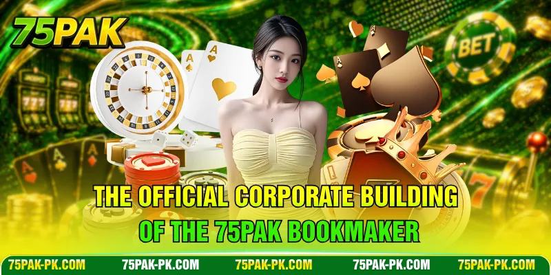 The official corporate building of the 75PAK bookmaker